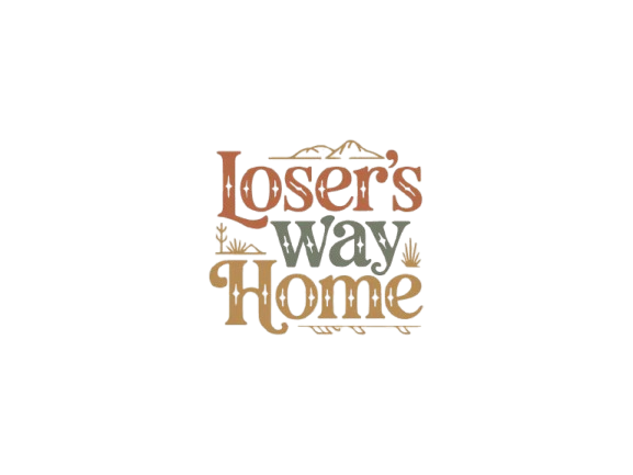 Loser's Way Home